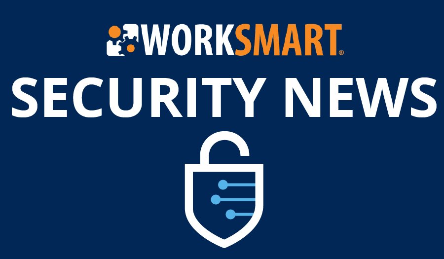WorkSmart Security News