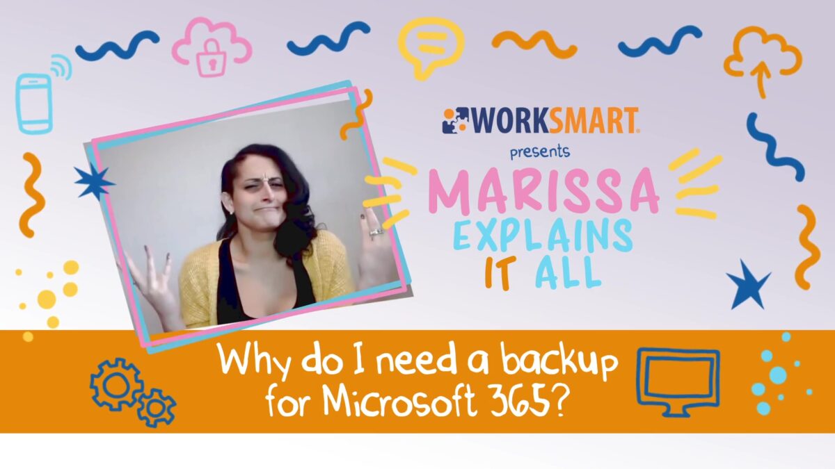 Marissa Explains IT All: Backup for Microsoft 365