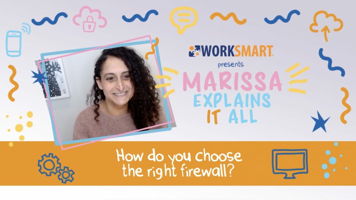 Marissa Explains IT All: How to Choose the Right Firewall