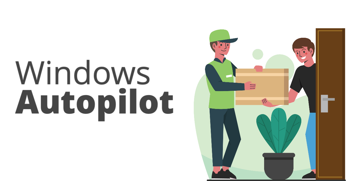 windows autopilot