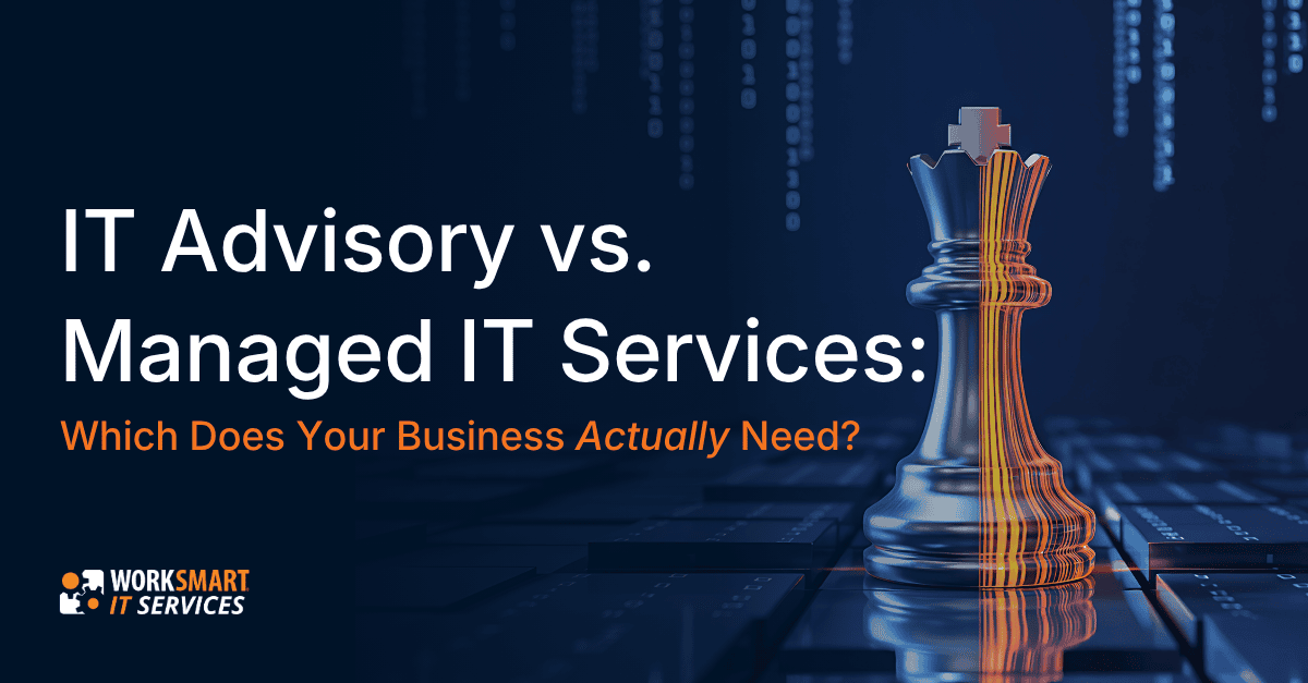IT Advisory vs. Managed IT Services worksmart