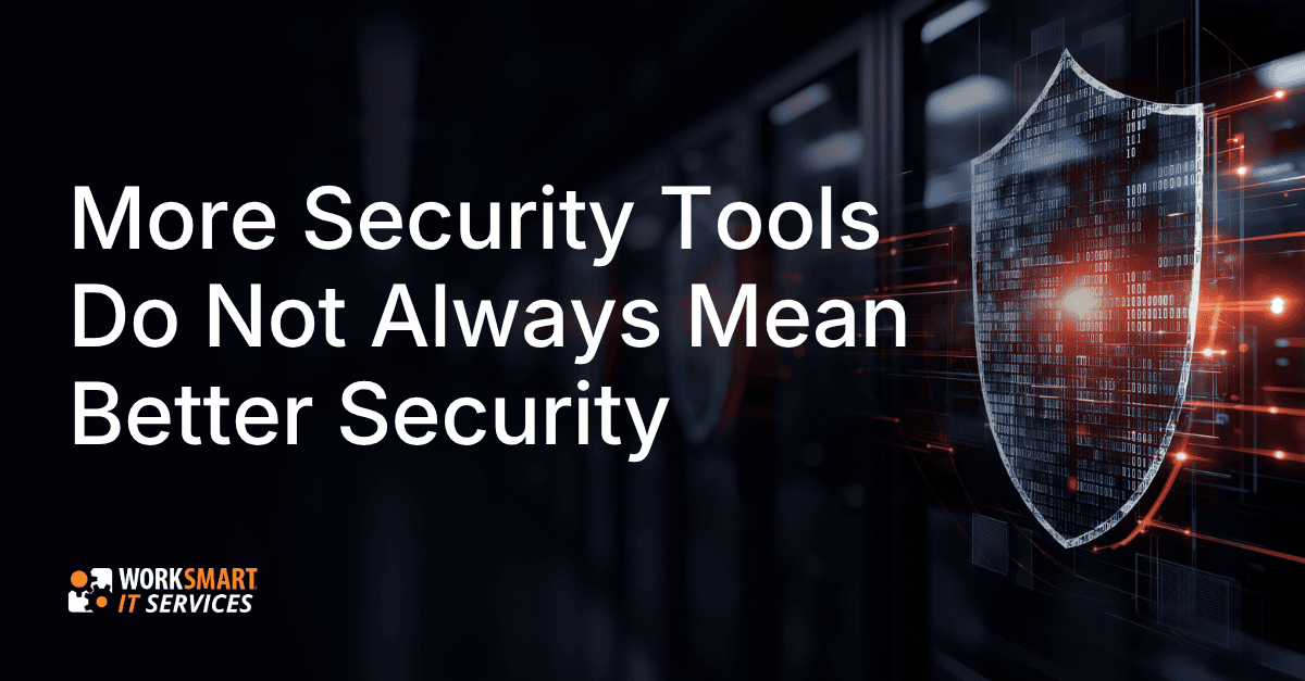 More Security Tools Do Not Always Mean Better Security More Security Tools Do Not Always Mean Better Security