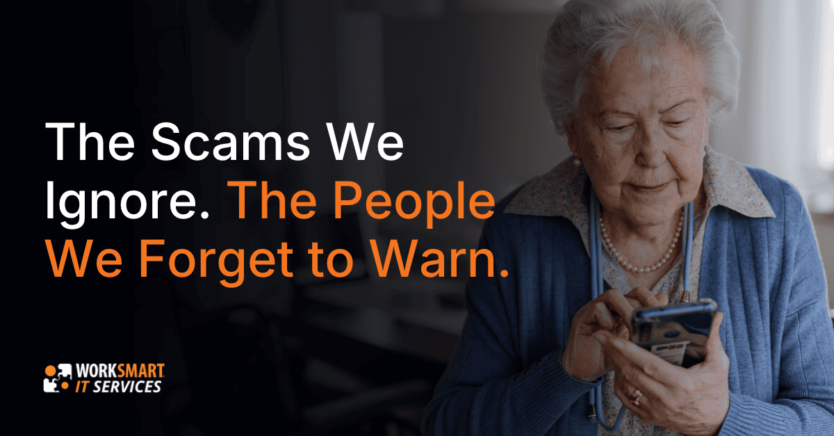 The Scams We Ignore. The People We Forget to Warn.